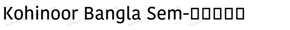Kohinoor Bangla Sem字体转换